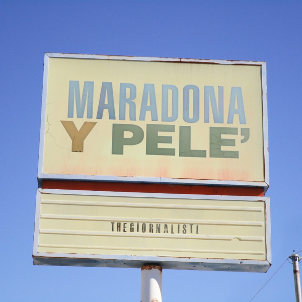 MARADONA Y PELE' - THEGIORNALISTI