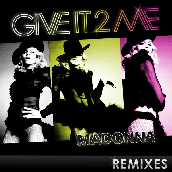 GIVE IT 2 ME - MADONNA