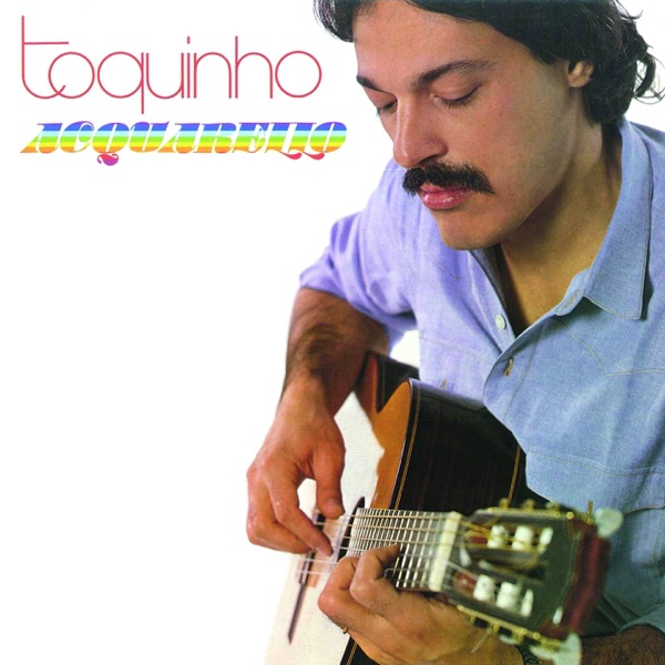 ACQUARELLO - TOQUINHO