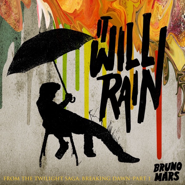 IT WILL RAIN - BRUNO MARS