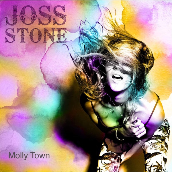 A MOLLY TOWN - JOSS STONE