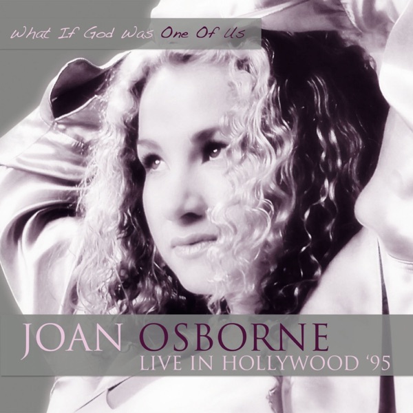 ONE OF US - JOAN OSBOURNE