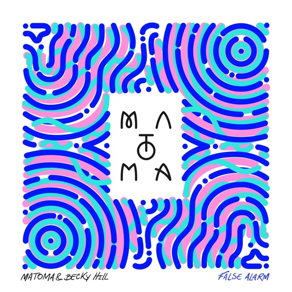 FALSE ALARM - MATOMA & BECKY HILL