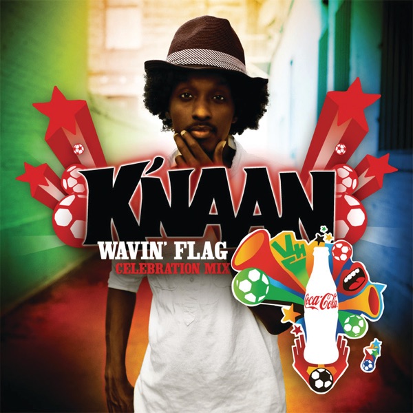 WAVIN' FLAG - K'NAAN