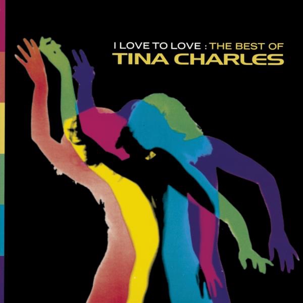 I LOVE TO LOVE - TINA CHARLES