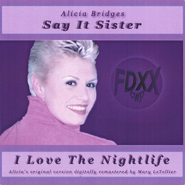 I LOVE THE NIGHTLIFE - ALICIA BRIDGES