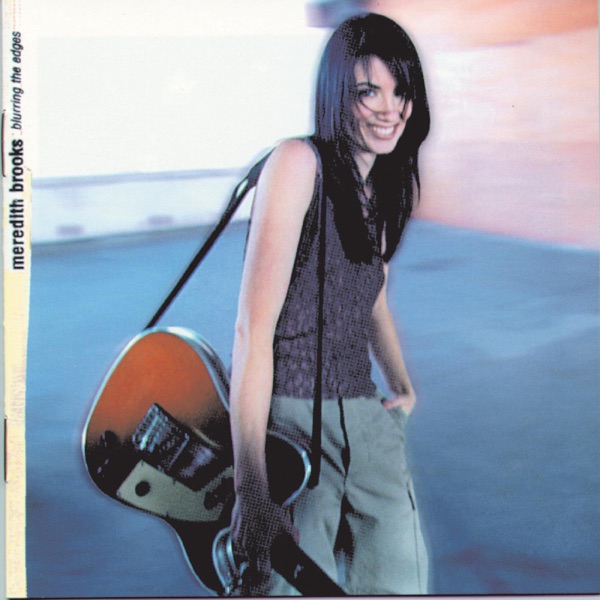 BITCH - MEREDITH BROOKS