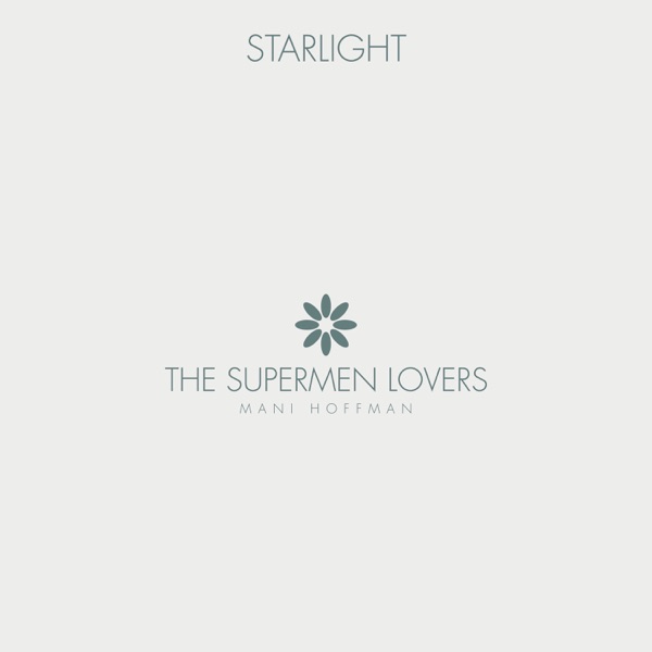 STARLIGHT - SUPERMAN LOVERS