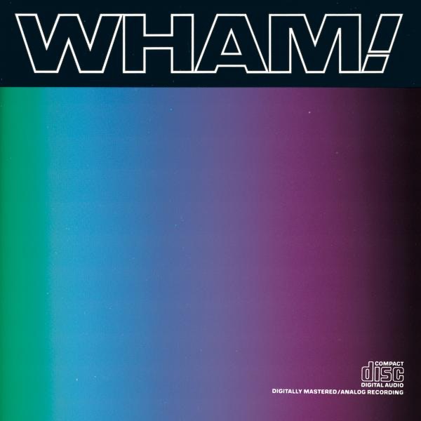 WHERE DID YOUR HEART GO ? - WHAM!