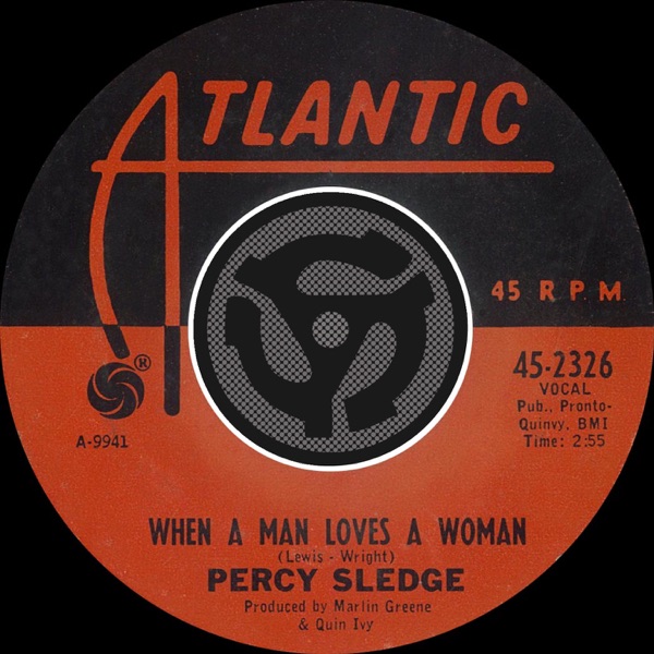 WHEN A MAN LOVES A WOMAN - PERCY SLEDGE