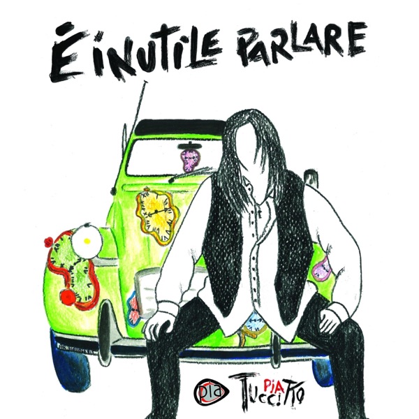 PIA TUCCITTO - E' INUTILE PARLARE
