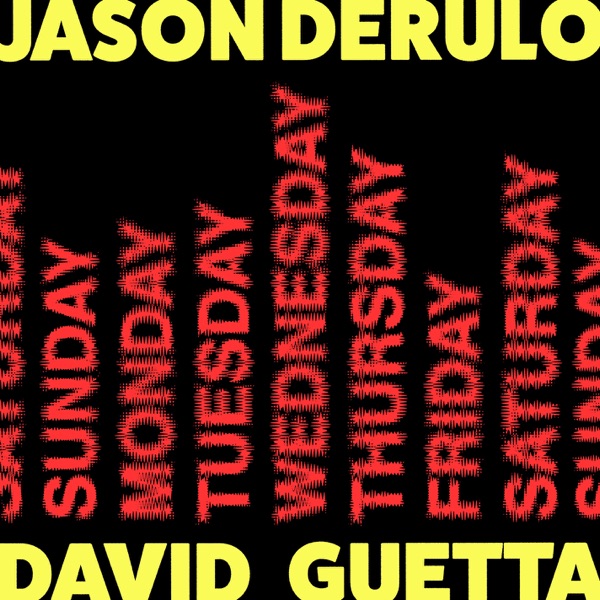 SATURDAY SUNDAY - JASON DERULO & DAVID GUETTA