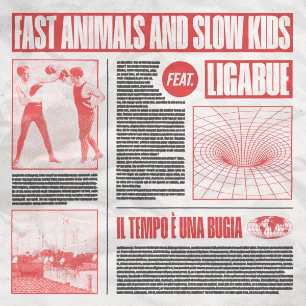 IL TEMPO E' UNA BUGIA - FAST ANIMALS & SLOW KIDS FEAT. LIGABUE