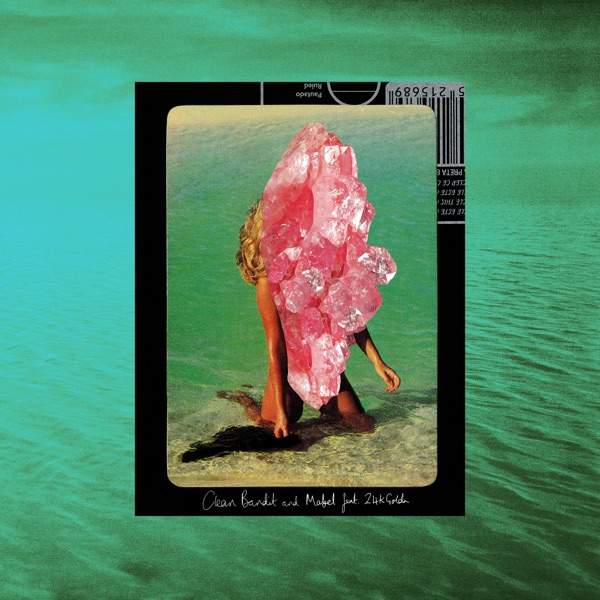 TICK TOCK - CLEAN BANDIT & MABEL FEAT. 24KGOLDN