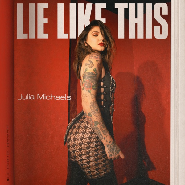 LIE LIKE THIS - JULIA MICHAELS