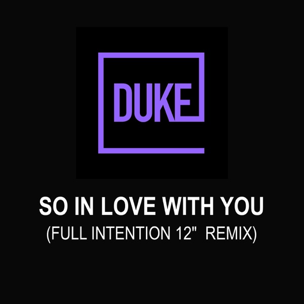 SO IN LOVE WITH YOU - DUKE