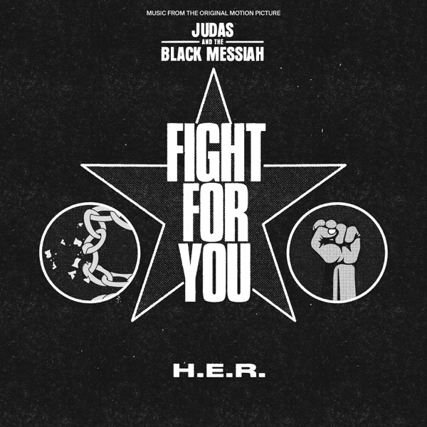 FIGHT FOR YOU - H.E.R.