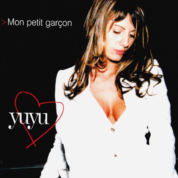 MON PETIT GARCON - YU YU