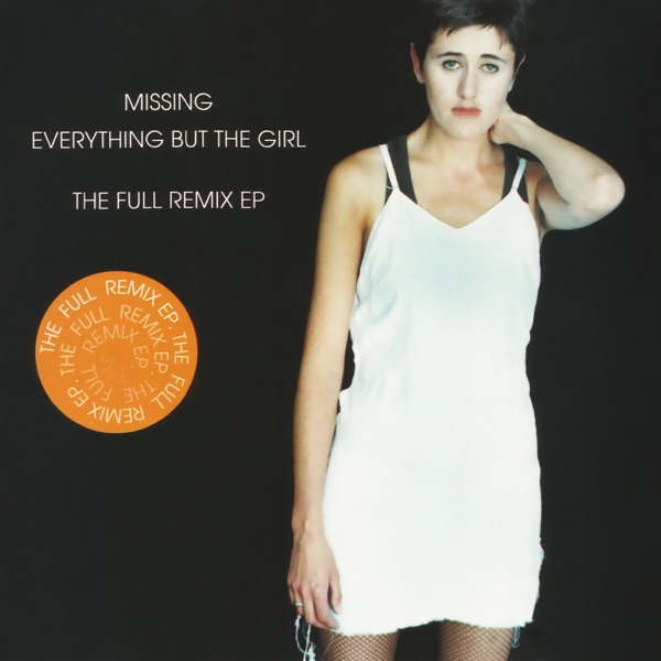 MISSING - EVERYTHING BUT THE GIRL
