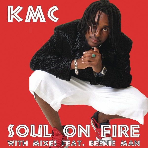SOUL ON FIRE - KMC