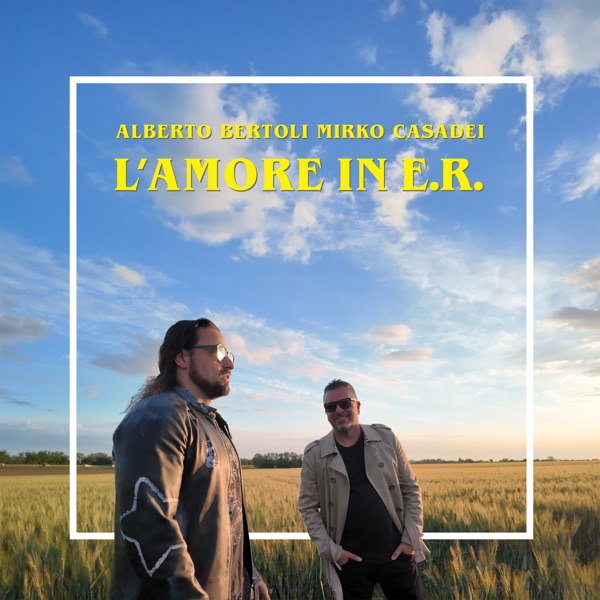 L’AMORE IN E.R. - ALBERTO BERTOLI E MIRKO CASADEI