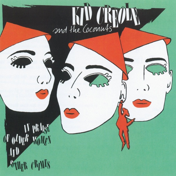 CAROLINE WAS A DROP OUT - KID CREOLE & THE COCONUTS