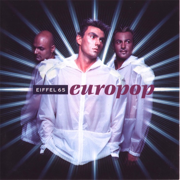 TOO MUCH OF HEAVEN - EIFFEL 65