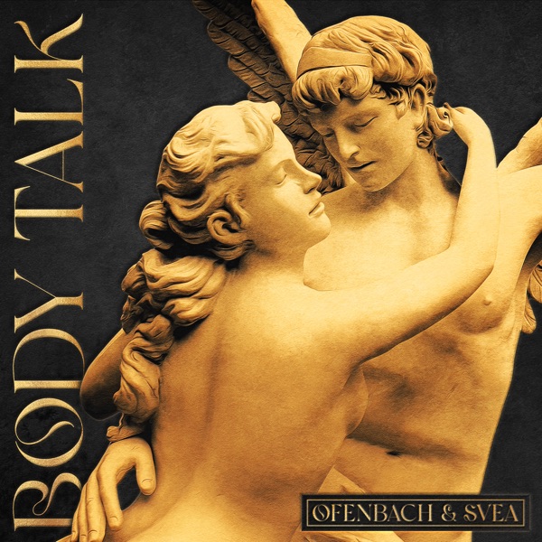 BODY TALK - OFENBACH & SVEA