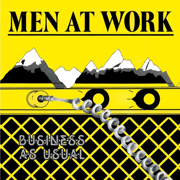 WHO CAN IT BE NOW - MEN AT WORK