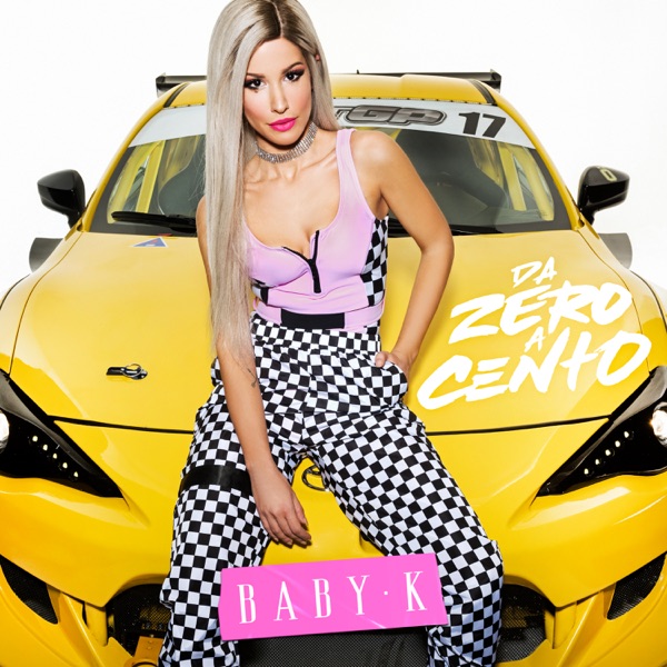 DA ZERO A CENTO - BABY K