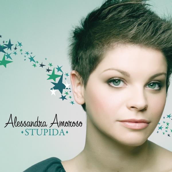 STUPIDA - ALESSANDRA AMOROSO