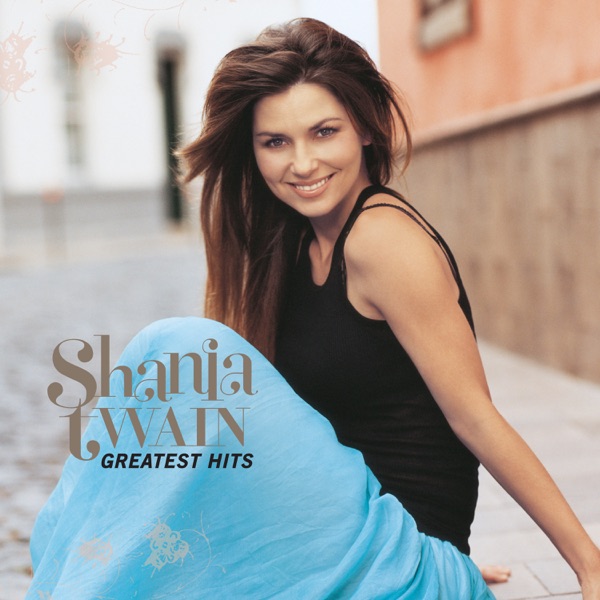 I'M GONNA GETCHA GOOD - SHANIA TWAIN