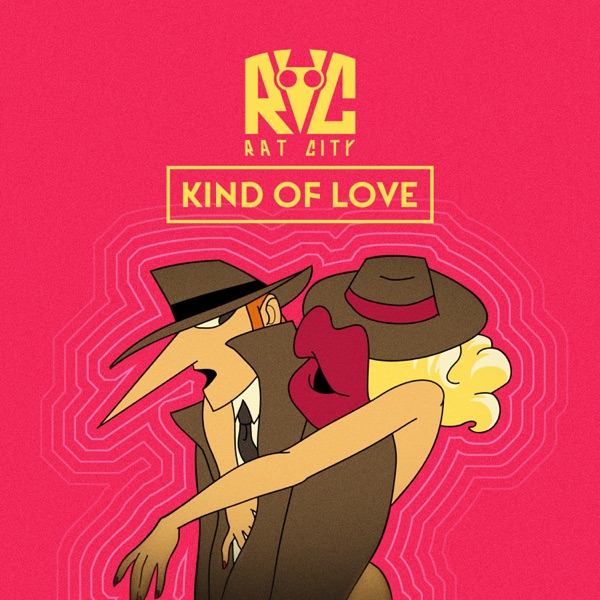 KIND OF LOVE - RAT CITY FEAT, ISAK HEIM