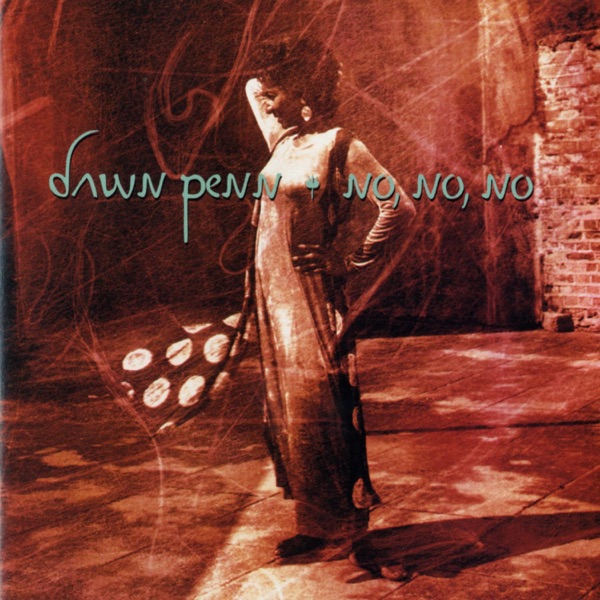 YOU DON'T LOVE ME (NO NO NO) - DAWN PENN