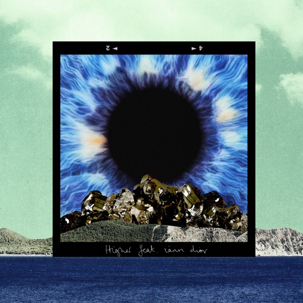HIGHER - CLEAN BANDIT FEAT. IANN DIOR