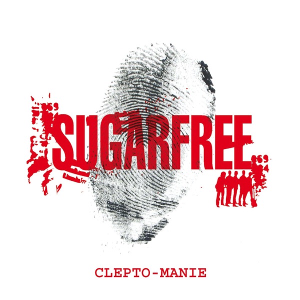 CLEPTOMANIA - SUGARFREE