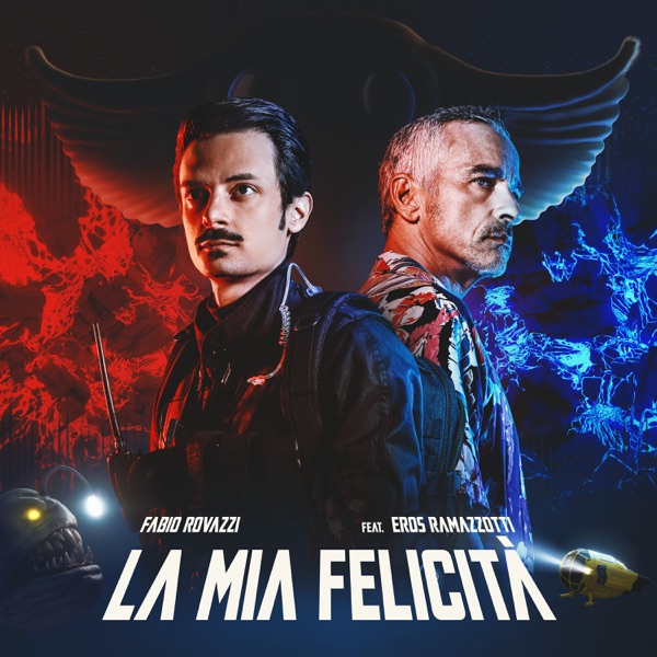 LA MIA FELICITA' - FABIO ROVAZZI FEAT. EROS RAMAZZOTTI