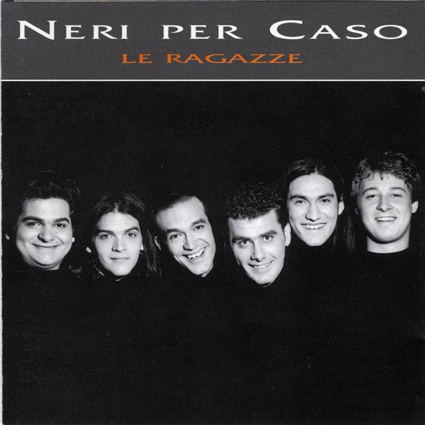 LE RAGAZZE - NERI PER CASO
