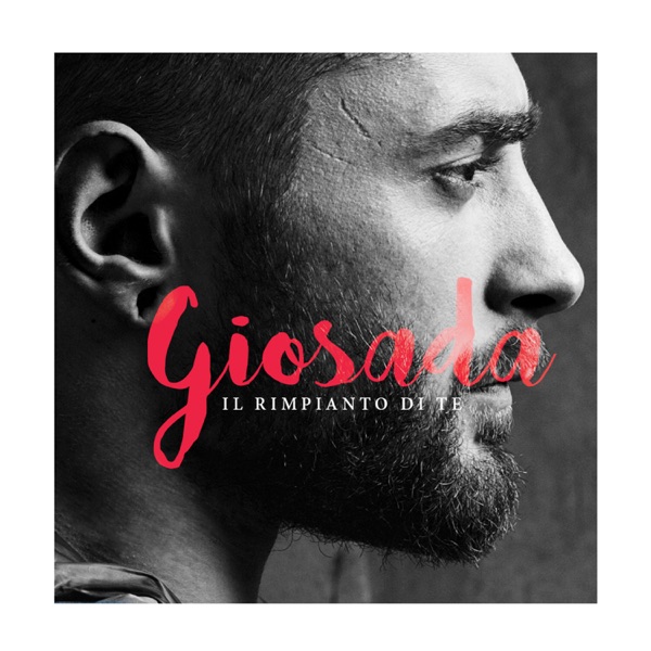 IL RIMPIANTO DI TE - GIOSADA