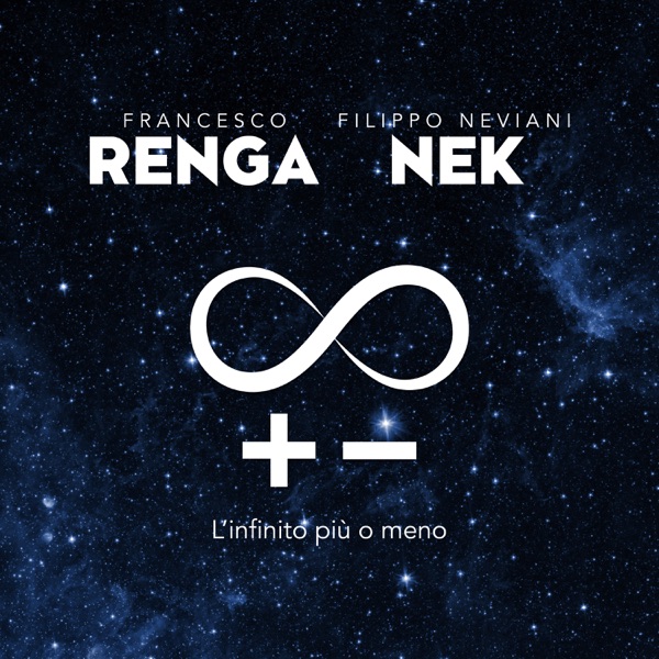 L'INFINITO PIU' O MENO - FRANCESCO RENGA & NEK