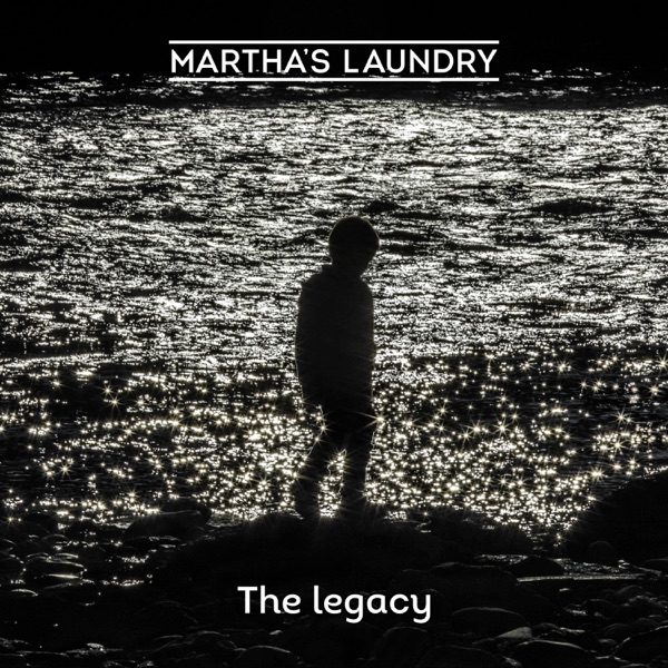 THE LEGACY - MARTHA'S LAUNDRY