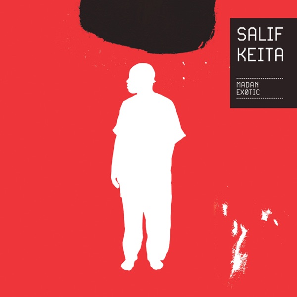 MADAN - MARTIN SOLVEIG VS SALIF KEITA
