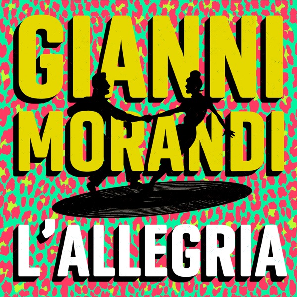 L'ALLEGRIA - GIANNI MORANDI
