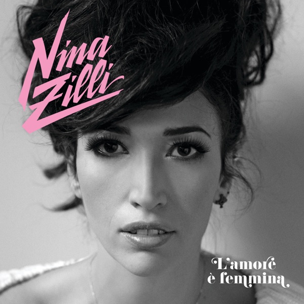 L'AMORE E' FEMMINA - NINA ZILLI