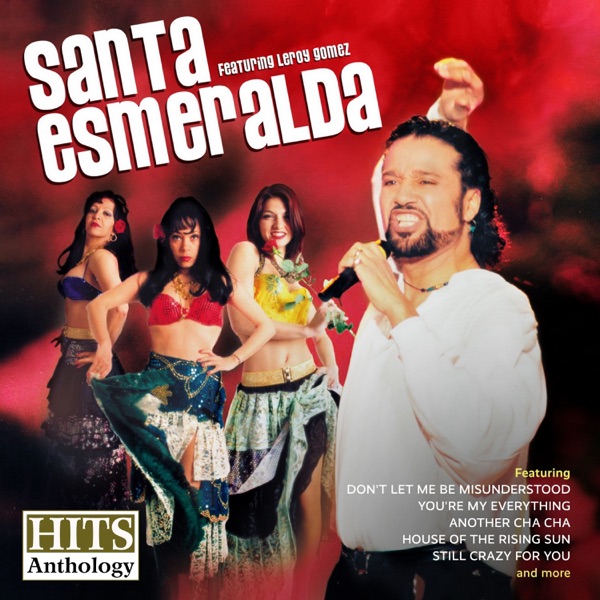 YOU'RE MY EVERYTHING - SANTA ESMERALDA