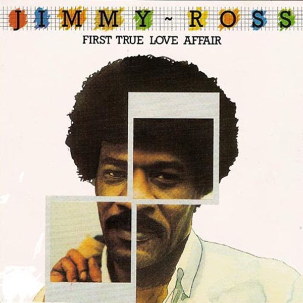 FIRST TRUE LOVE AFFAIR - JIMMY ROSS