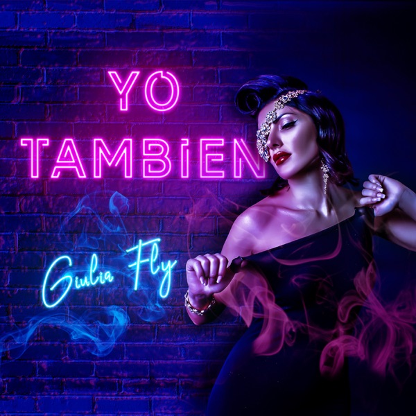 YO TAMBIEN - GIULIA FLY