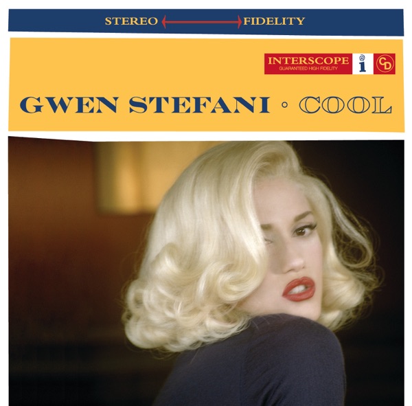 COOL - GWEN STEFANI