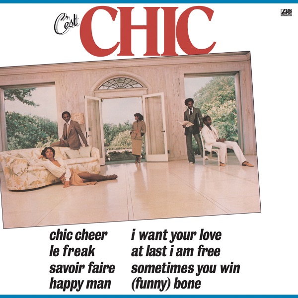LE FREAK C'EST CHIC - CHIC
