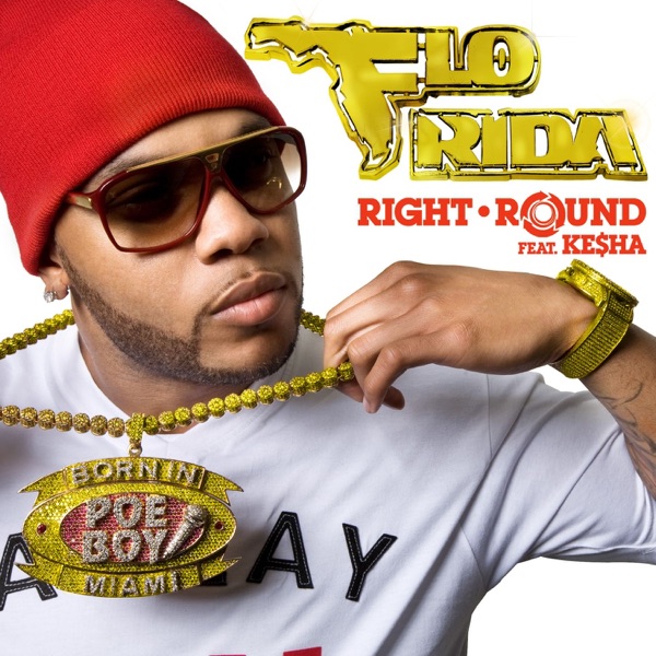 RIGHT ROUND - FLO RIDA
